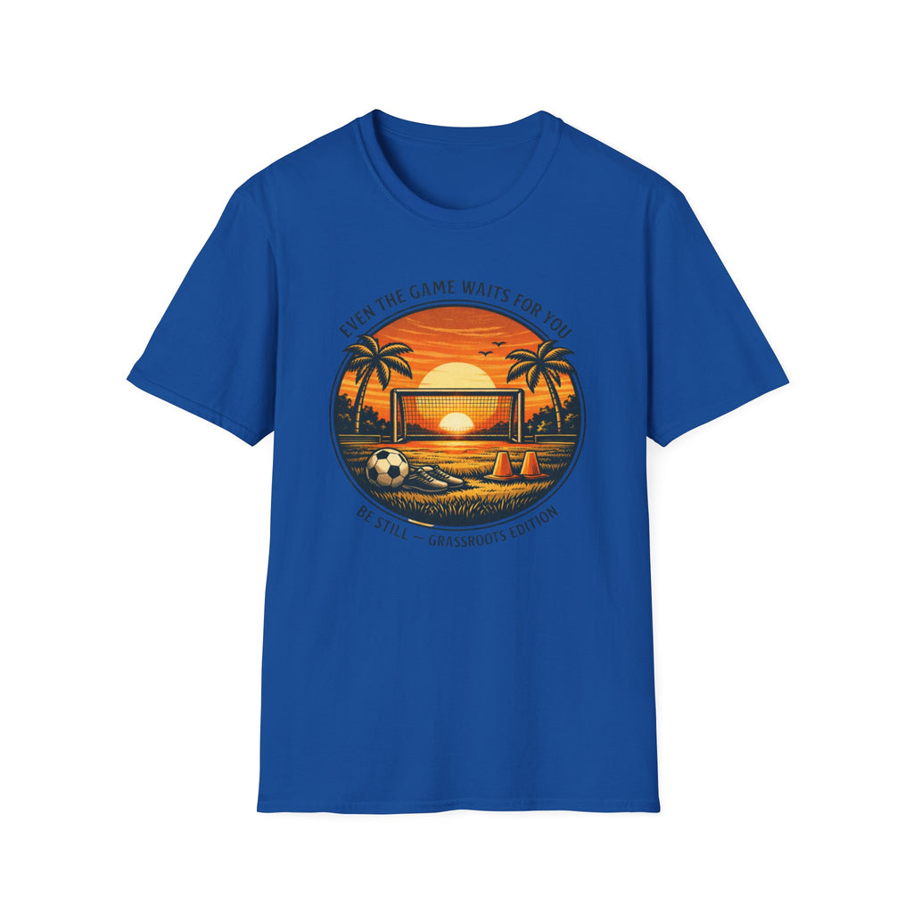 Even The Game Waits For You T-Shirt