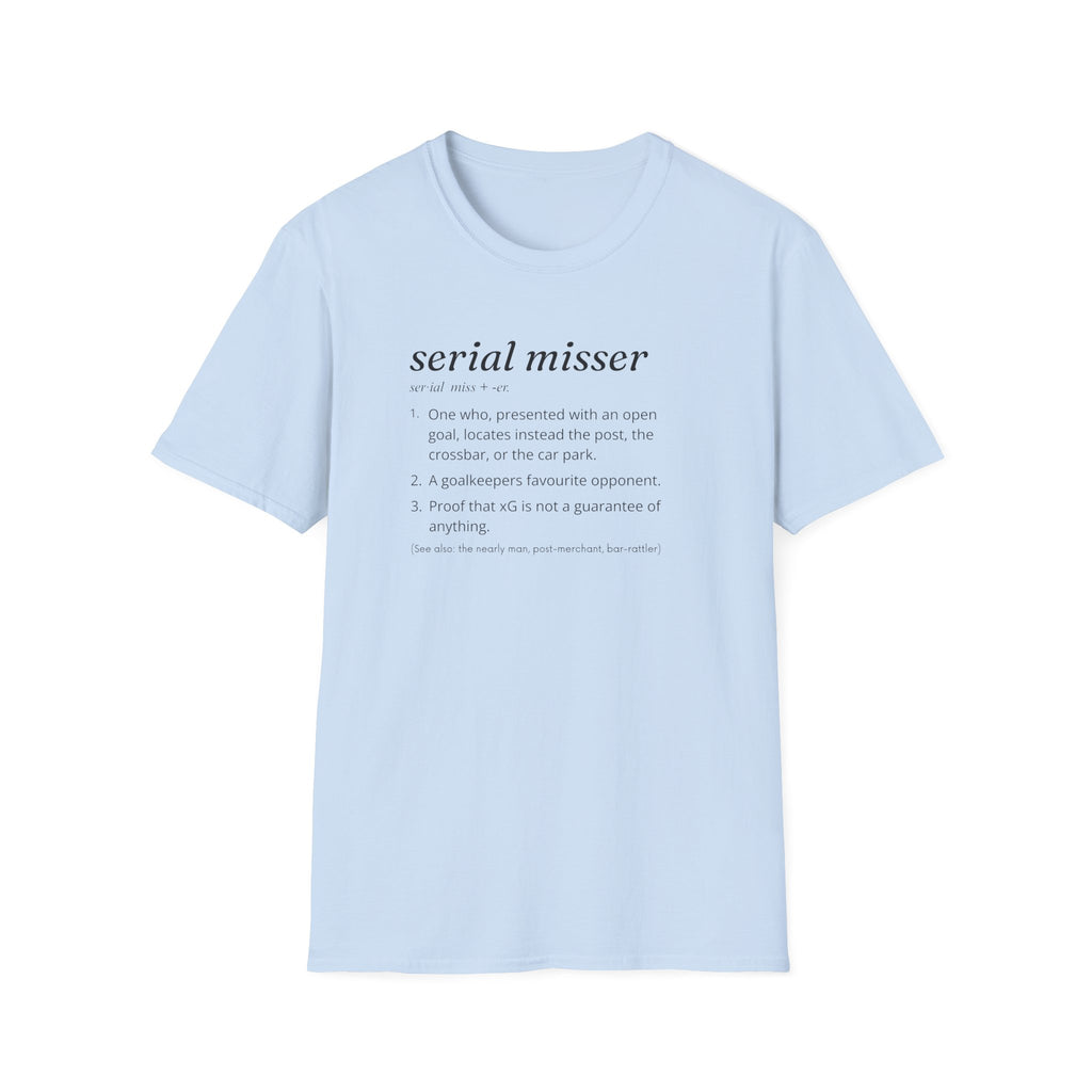 Serial Misser T-Shirt