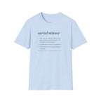 Serial Misser T-Shirt