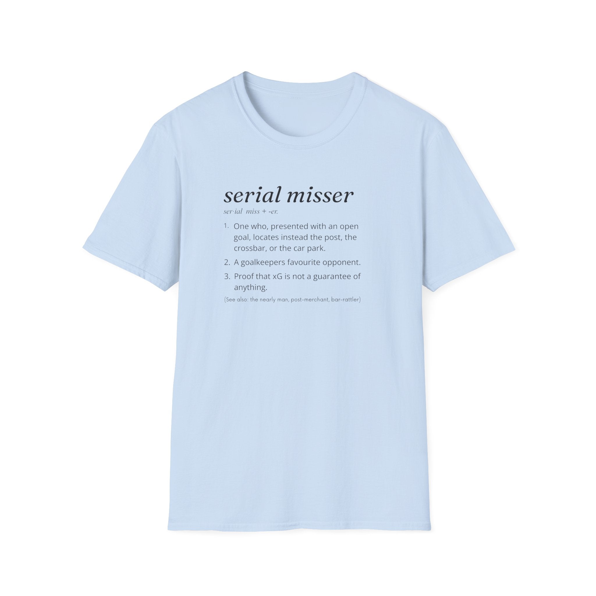 Serial Misser T-Shirt