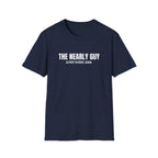The Nearly Guy T-Shirt