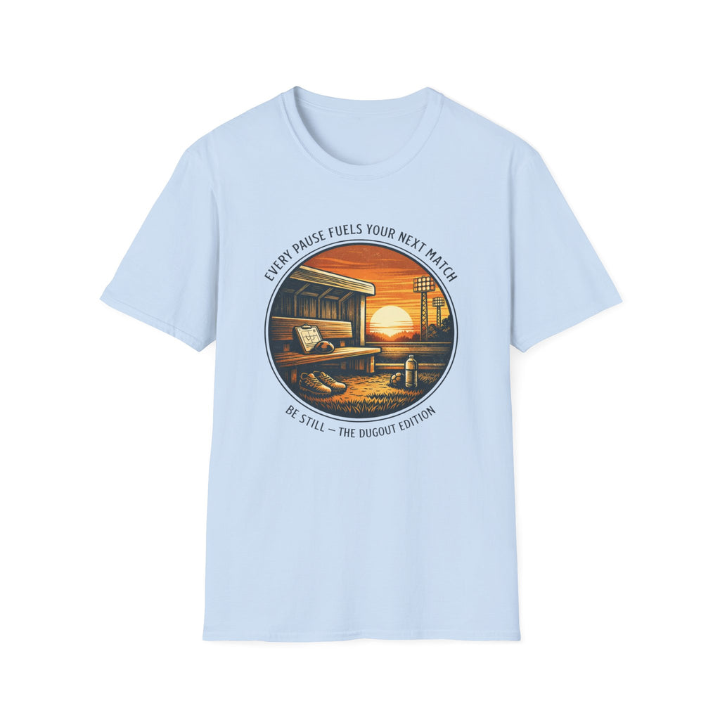 Every Pause Fuels Your Next Match T-Shirt