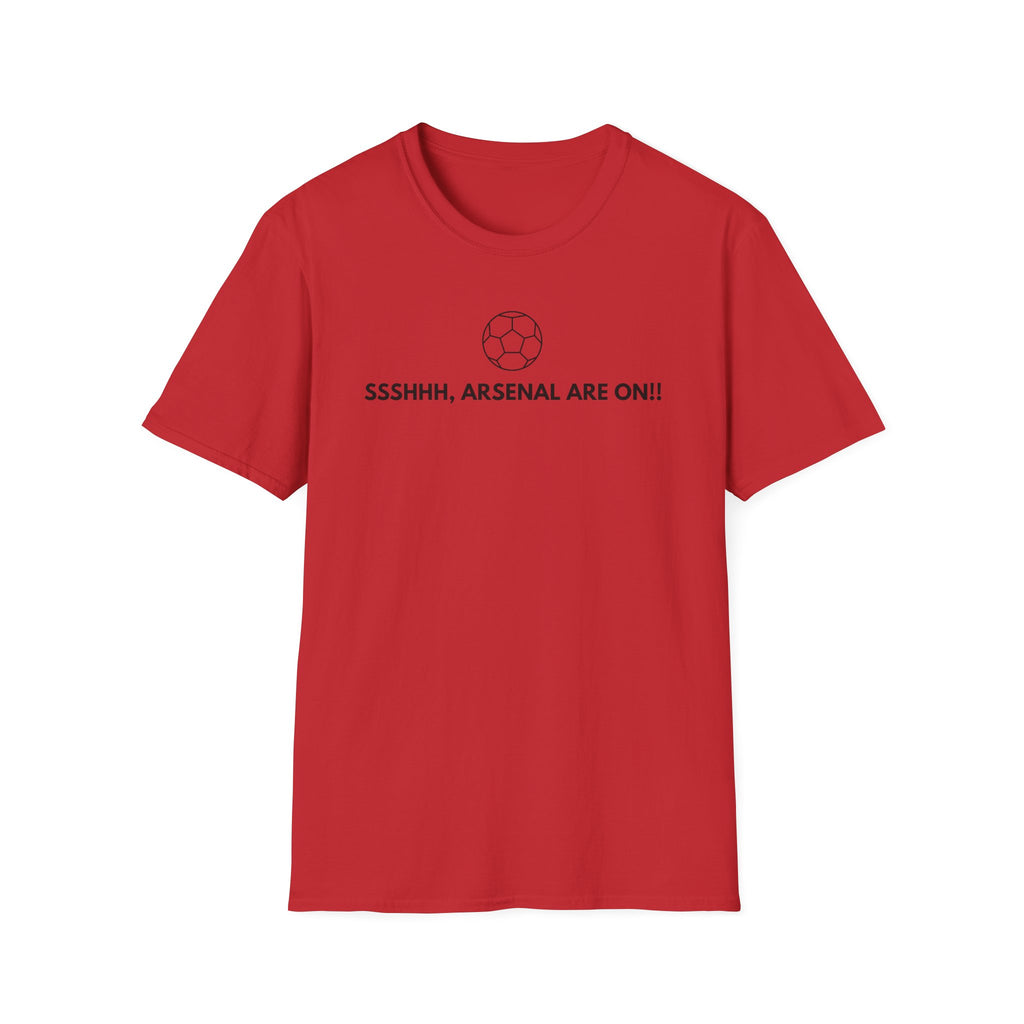 SSSHHH ARSENAL ARE ON T-Shirt