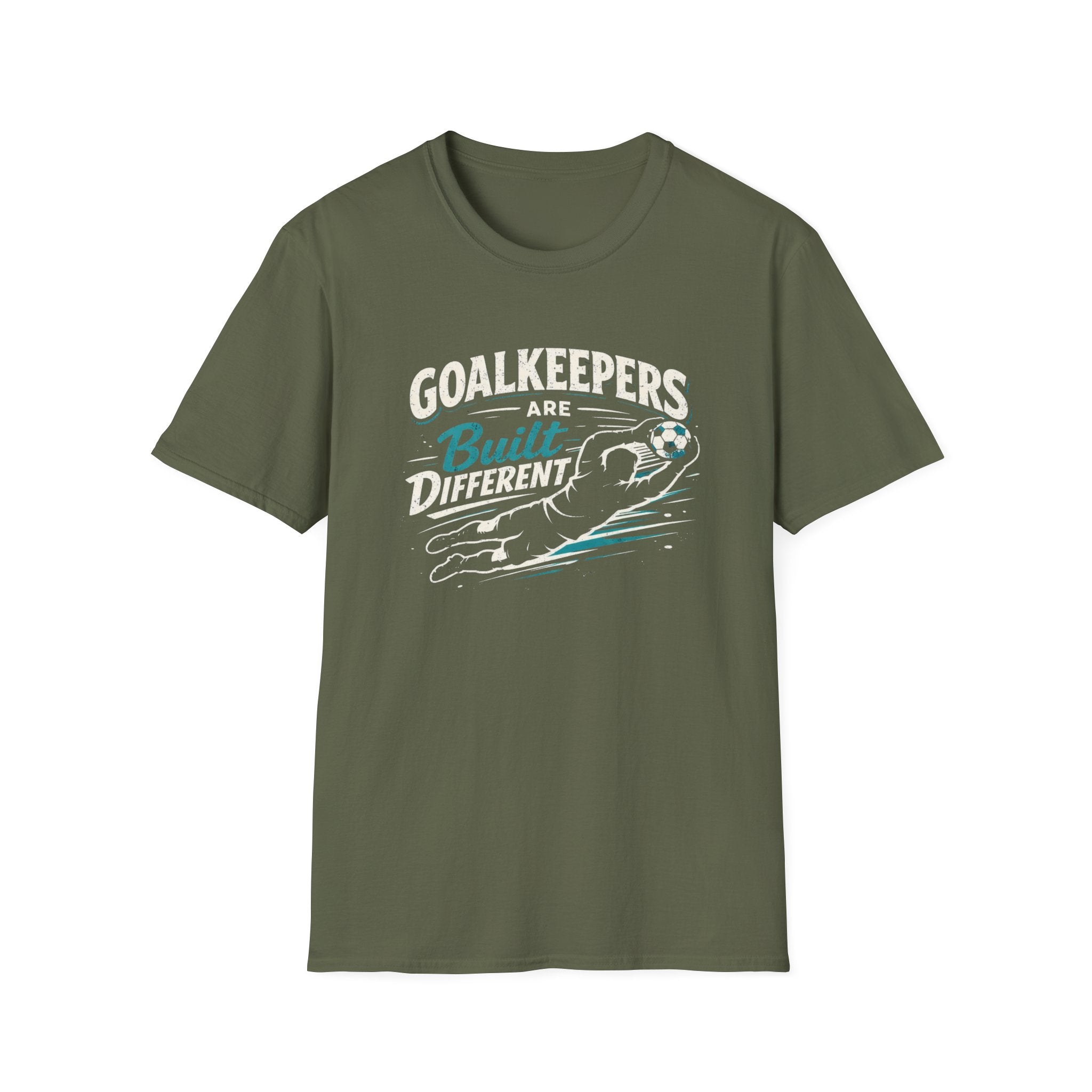 Goalkeepers Are Built Different T-Shirt