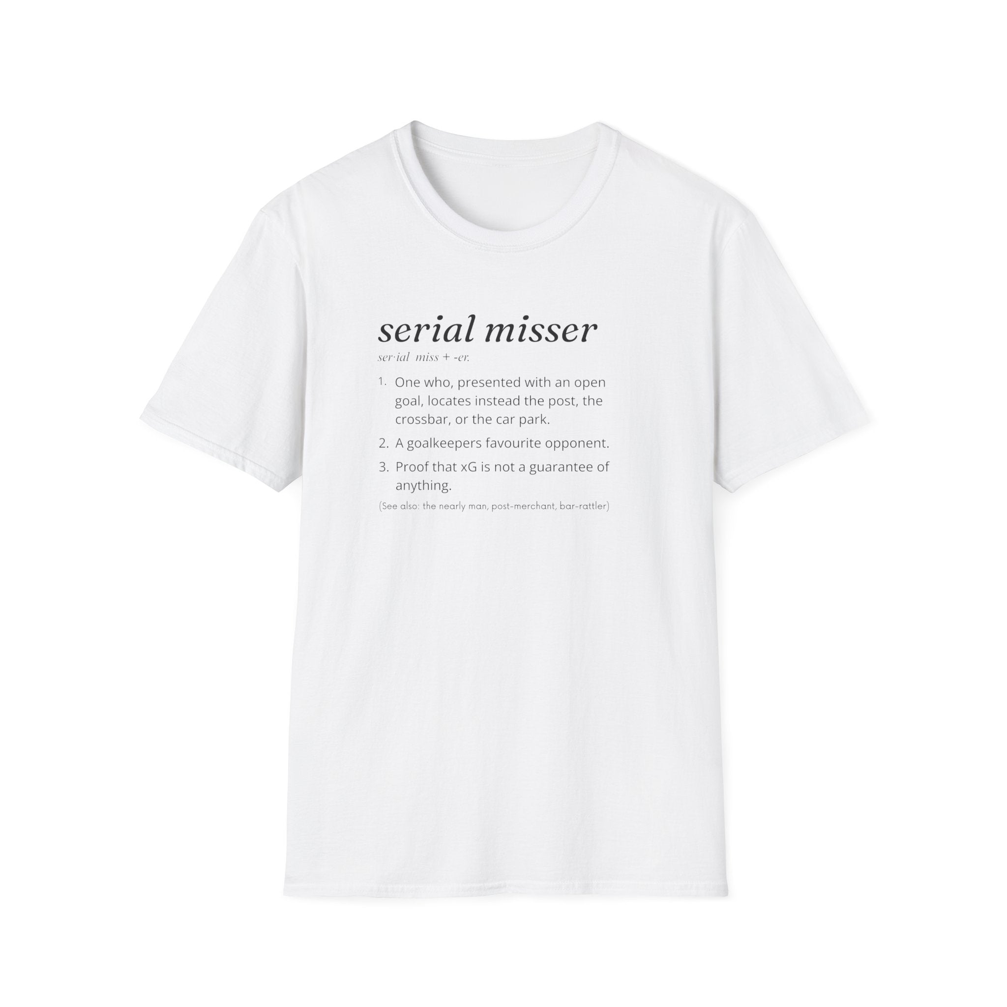 Serial Misser T-Shirt