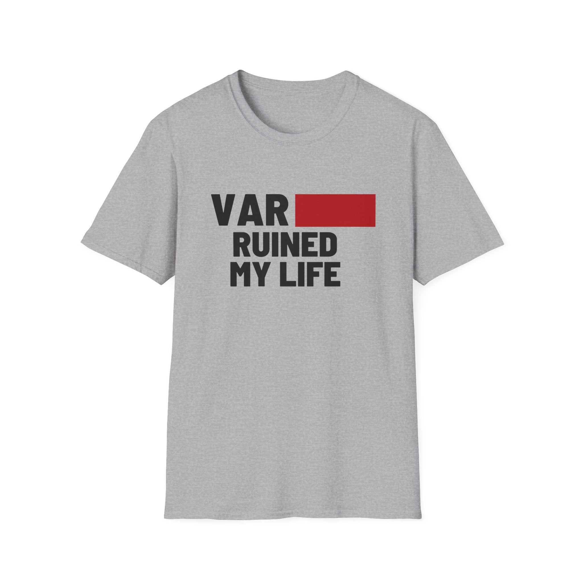 VAR Ruined My Life T-Shirt