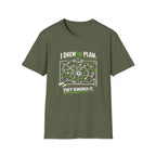 I Drew The Plan They Ignored It T-Shirt