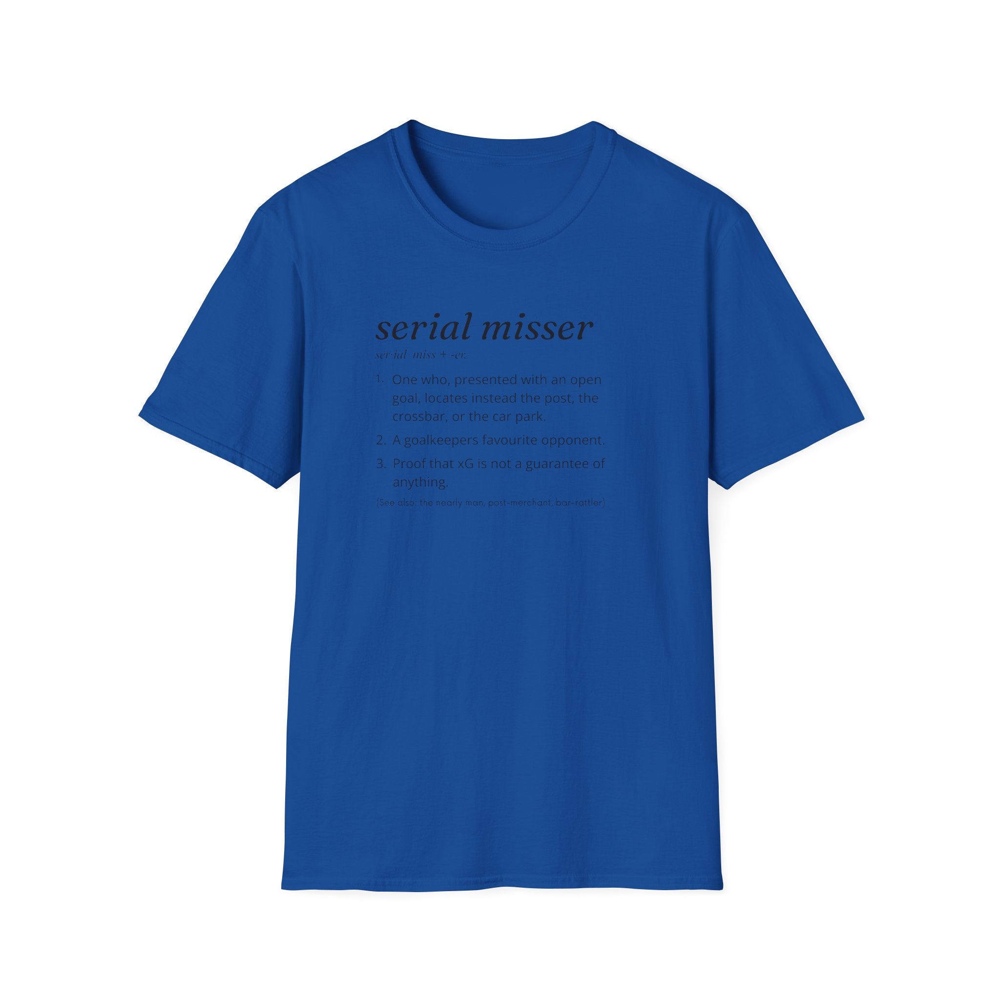 Serial Misser T-Shirt