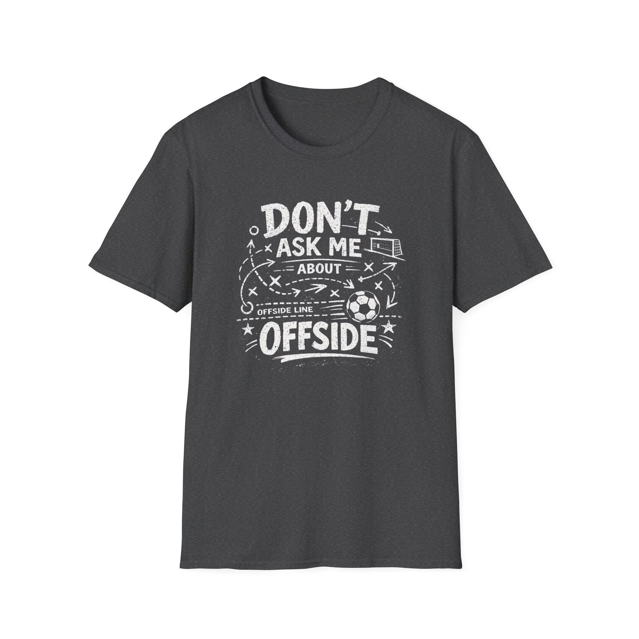Don't Ask Me About Offside T-Shirt