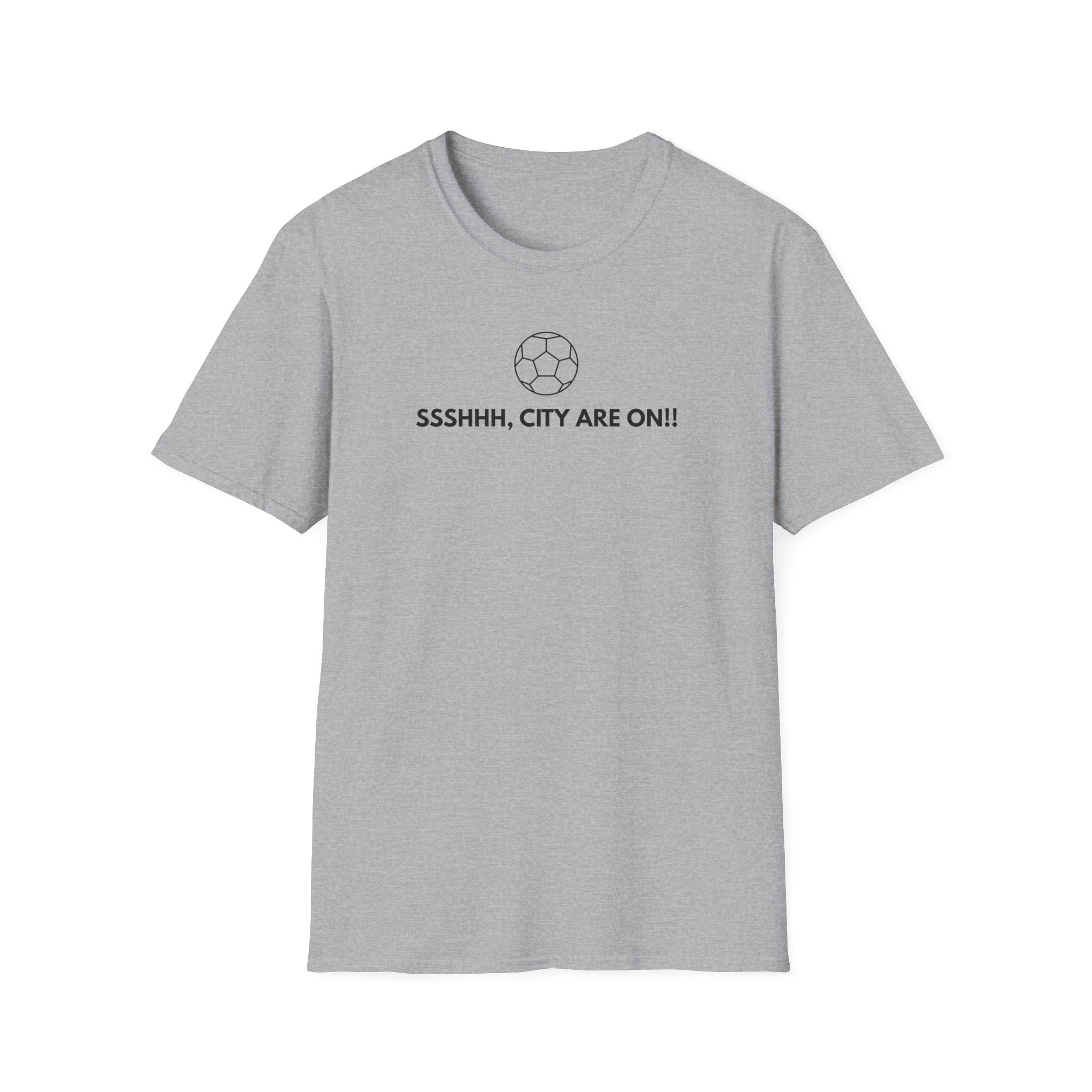 SSSHHH CITY ARE ON T-Shirt