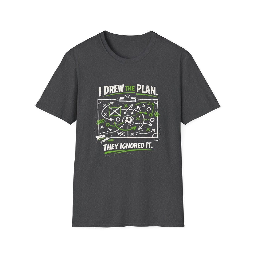 I Drew The Plan They Ignored It T-Shirt