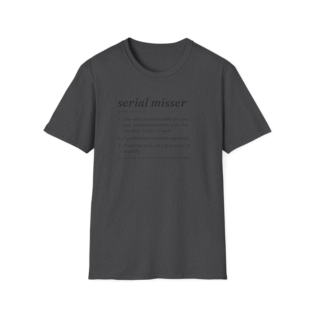 Serial Misser T-Shirt