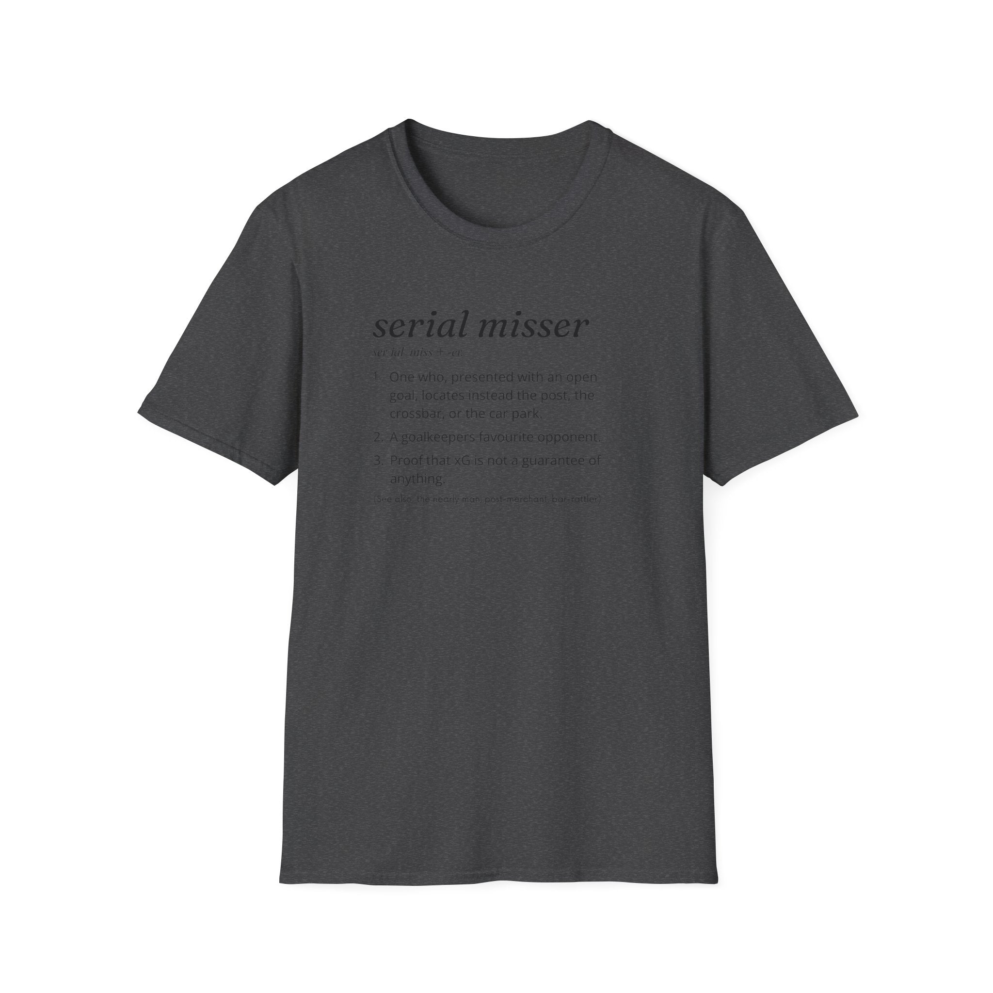 Serial Misser T-Shirt