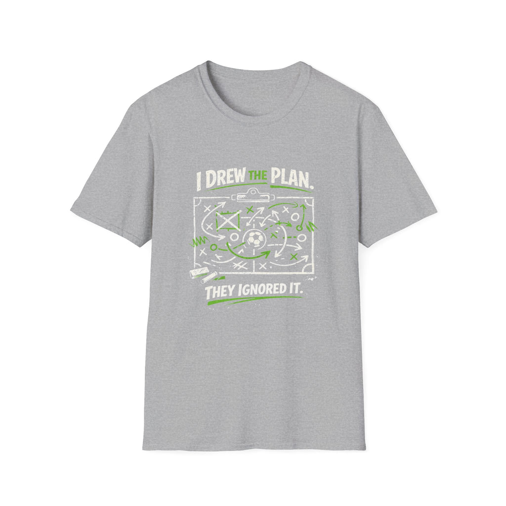 I Drew The Plan They Ignored It T-Shirt