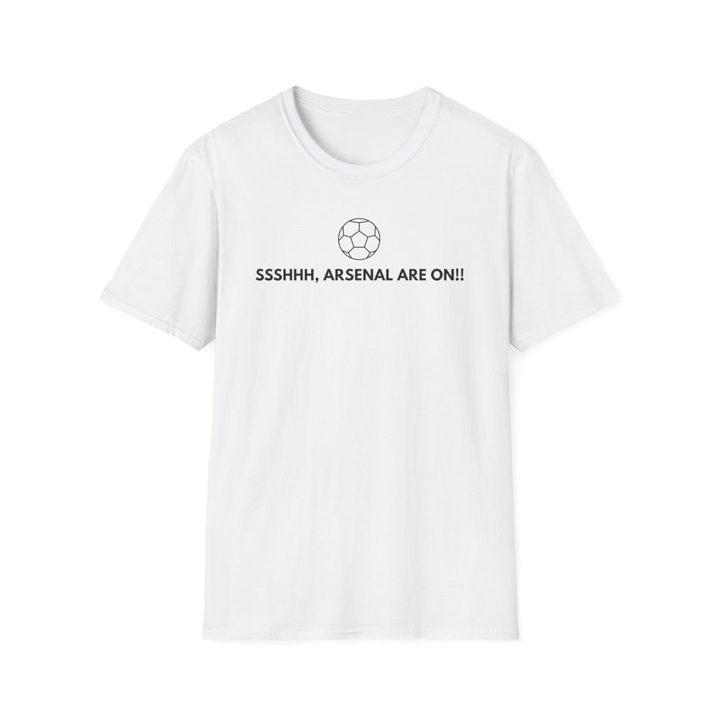SSSHHH ARSENAL ARE ON T-Shirt