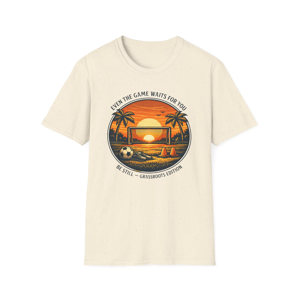 Even The Game Waits For You T-Shirt