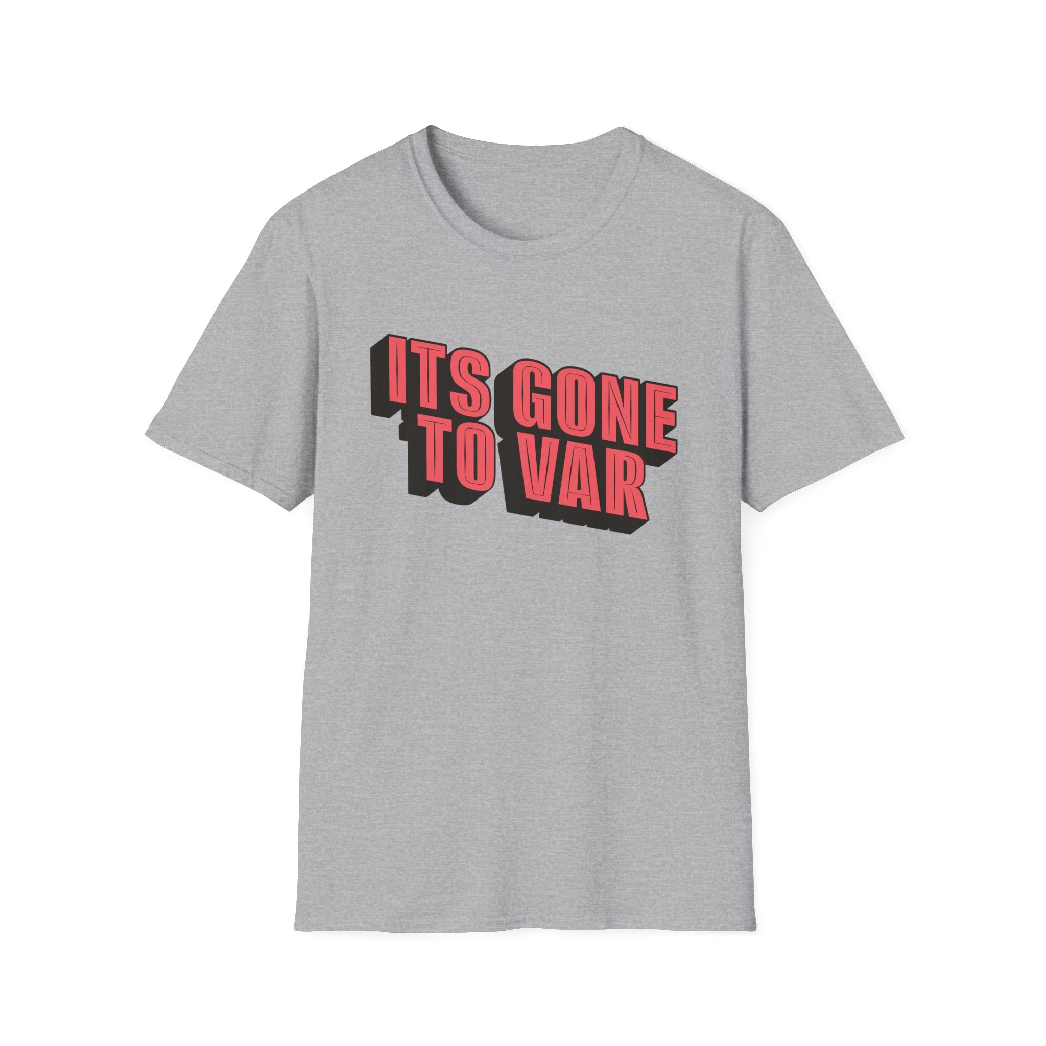 Its Gone To VAR T-Shirt