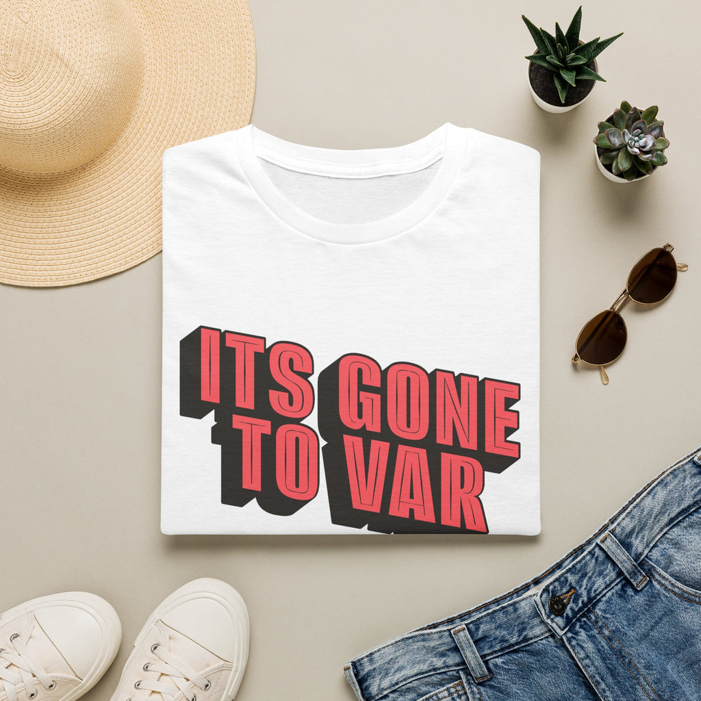 Its Gone To VAR T-Shirt