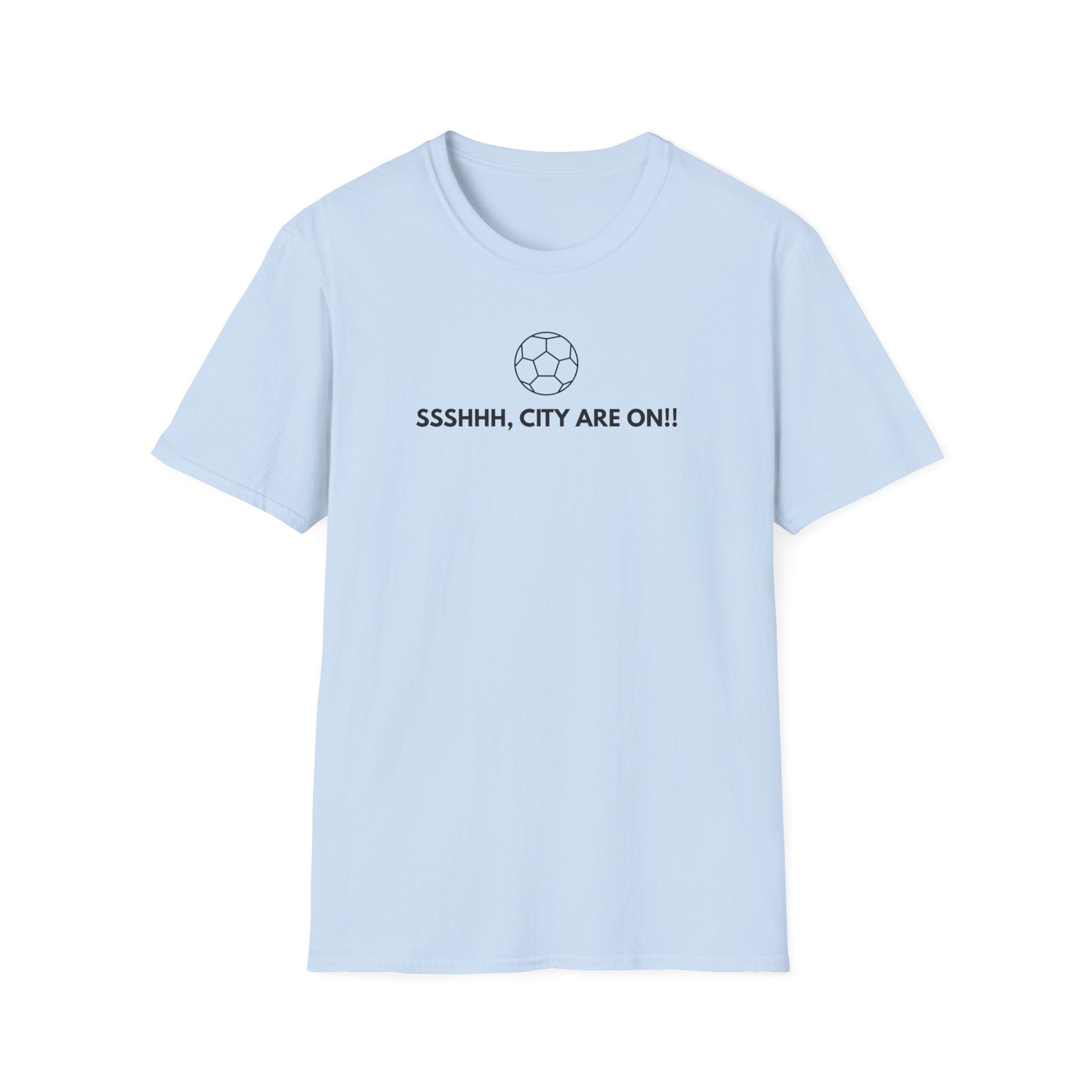 SSSHHH CITY ARE ON T-Shirt