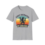 Easily Distracted By Chelsea T-Shirt