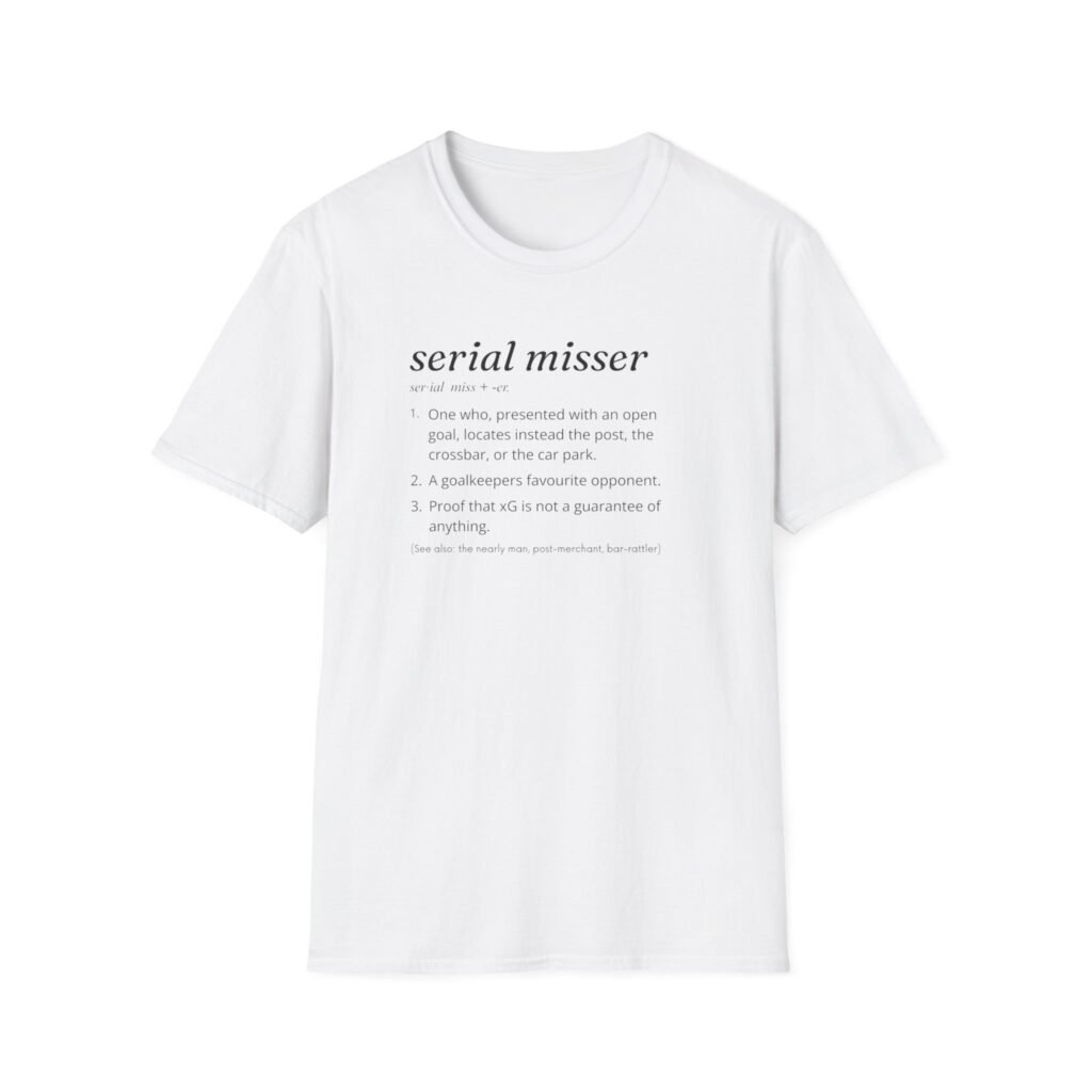 Serial Misser T-Shirt
